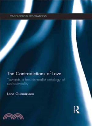 The Contradictions of Love ─ Towards a Feminist-Realist Ontology of Sociosexuality