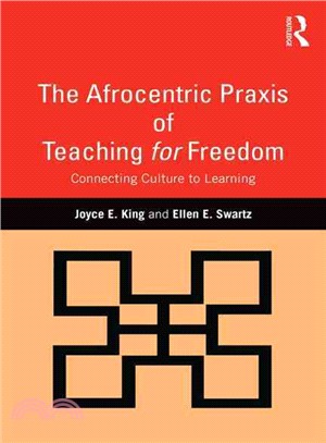The Afrocentric Praxis of Teaching for Freedom ─ Connecting Culture to Learning