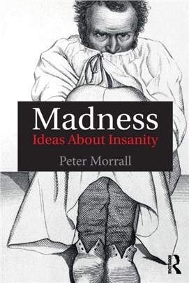 Madness ─ Ideas About Insanity