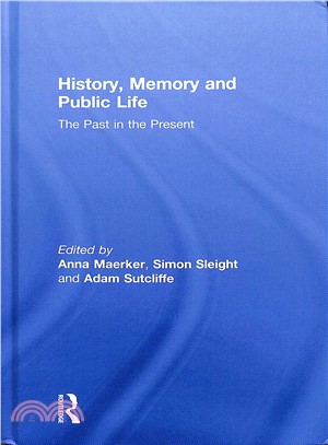 History, Memory and Public Life ― The Past in the Present