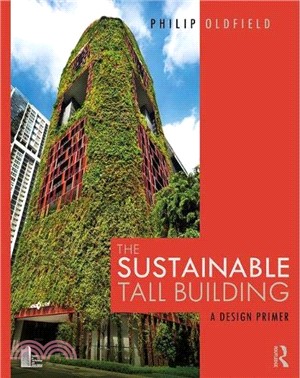 The Sustainable Tall Building ─ A Design Primer