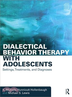 Dialectical Behavior Therapy With Adolescents ─ Settings, Treatments, and Diagnoses