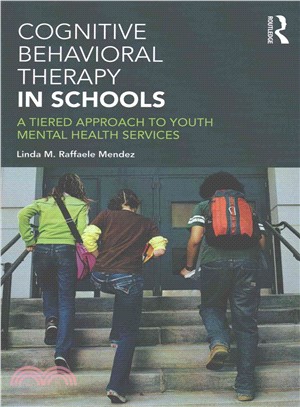 Cognitive Behavioral Therapy in Schools ─ A Tiered Approach to Youth Mental Health Services