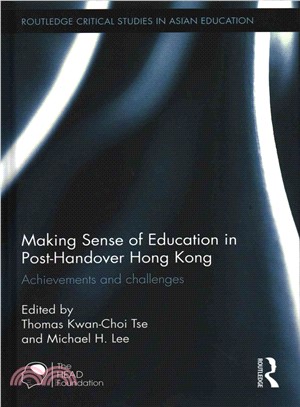 Making Sense of Education in Post-handover Hong Kong ― Achievements and Challenges