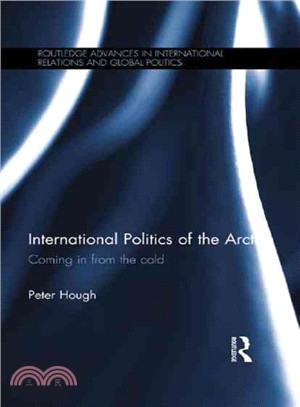 International Politics of the Arctic ─ Coming in from the Cold