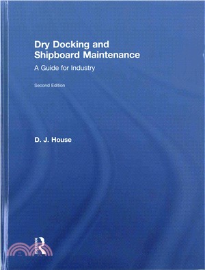 Dry Docking and Shipboard Maintenance ― A Guide for Industry