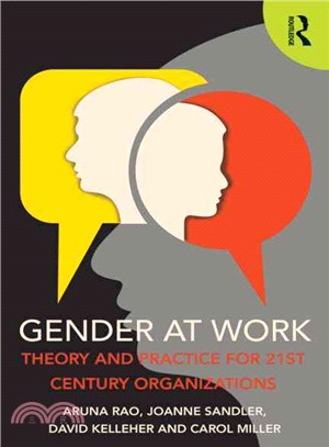 Gender at Work ─ Theory and Practice for 21st Century Organizations