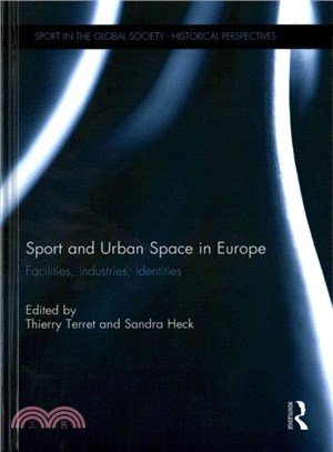 Sport and Urban Space in Europe ─ Facilities, Industries, Identities