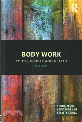 Body Work ─ Youth, Gender and Health