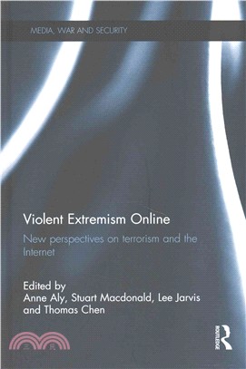 Violent Extremism Online ─ New perspectives on Ttrrorism and the Internet