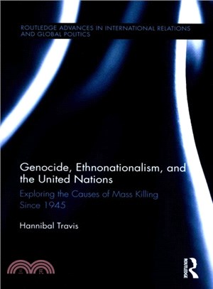 Genocide, Ethnonationalism, and the United Nations ― Exploring the Causes of Mass Killing Since 1945