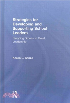 Strategies for Developing and Supporting School Leaders ─ Stepping Stones to Great Leadership