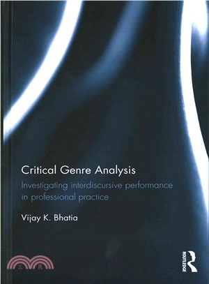 Critical Genre Analysis ― Investigating Interdiscursive Performance in Professional Practice