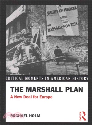 The Marshall Plan ─ A New Deal for Europe