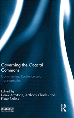 Governing the Coastal Commons ─ Communities, Resilience and Transformation