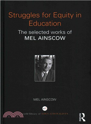 Struggles for Equity in Education ― The Selected Works of Mel Ainscow