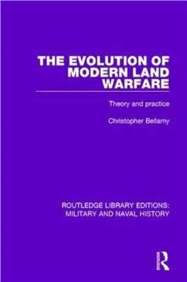 The Evolution Of Modern Land Warfare: Military Studies