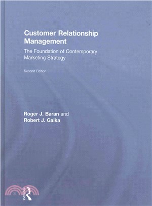 Customer Relationship Management ─ The Foundation of Contemporary Marketing Strategy