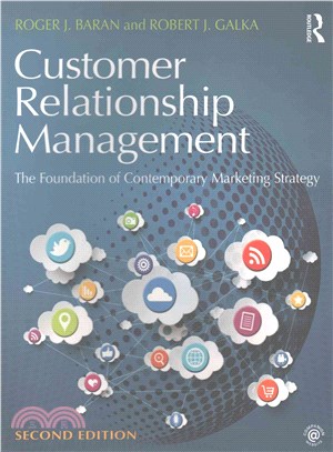 Customer Relationship Management ― The Foundation of Contemporary Marketing Strategy