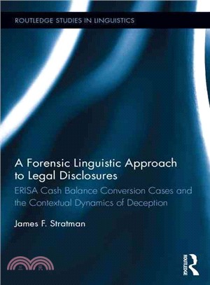 A Forensic Linguistic Approach to Legal Disclosures ─ Erisa Cash Balance Conversion Cases and the Contextual Dynamics of Deception