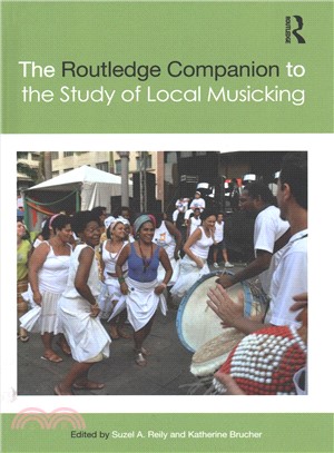The Routledge Companion to the Study of Local Musicking