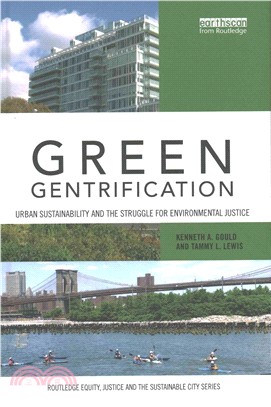 Green Gentrification ─ Urban sustainability and the struggle for environmental justice