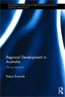 Regional Development in Australia ― Being Regional