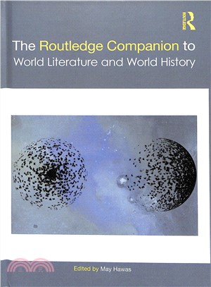 The Routledge Companion to World Literature and World History