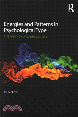 Energies and Patterns in Psychological Type ─ The Reservoir of Consciousness