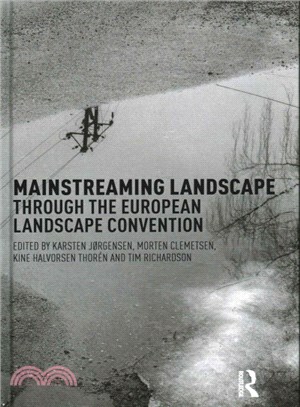 Mainstreaming Landscape Through the European Landscape Convention