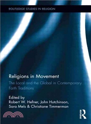Religions in Movement ─ The Local and the Global in Contemporary Faith Traditions