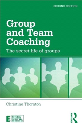 Group and Team Coaching ─ The Secret Life of Groups