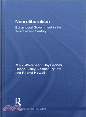Neuroliberalism ─ Behavioural Government in the Twenty First Century