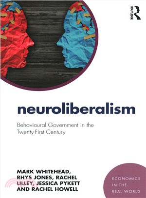 Neuroliberalism ─ Behavioural Government in the Twenty-First Century