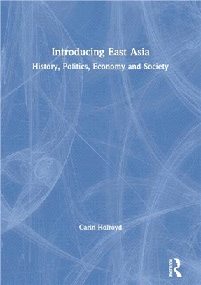 Introducing East Asia：History, Politics, Economy and Society