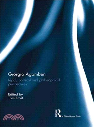 Giorgio Agamben ─ Legal, Political and Philosophical Perspectives