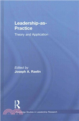Leadership-as-Practice ─ Theory and Application