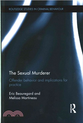 The Sexual Murderer ─ Offender Behaviour and Implications for Practice