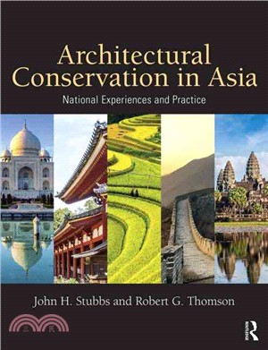 Architectural Conservation in Asia ─ National Experiences and Practice