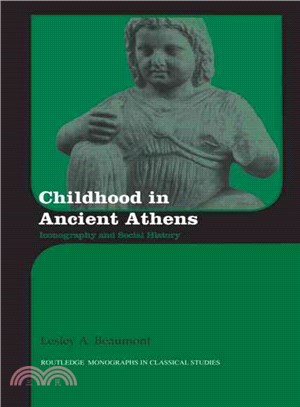 Childhood in Ancient Athens ― Iconography and Social History