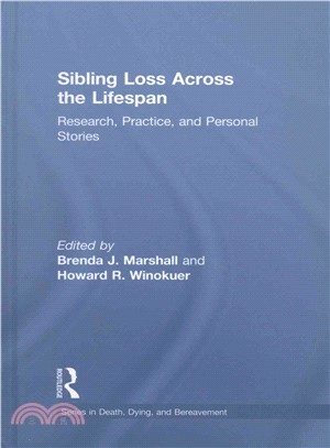 Sibling Loss Across the Lifespan ─ Research, Practice, and Personal Stories