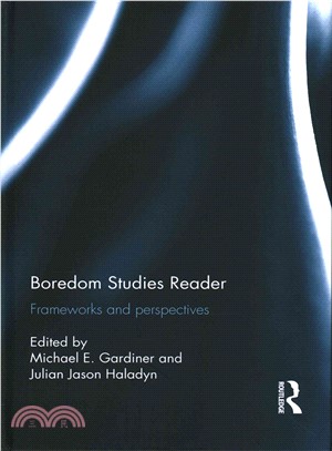 Boredom Studies Reader ─ Frameworks and Perspectives