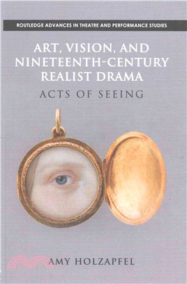 Art, Vision, and Nineteenth-century Realist Drama ─ Acts of Seeing