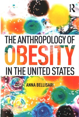 The Anthropology of Obesity in the United States