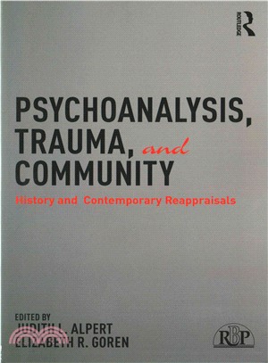 Psychoanalysis, Trauma, and Community ─ History and Contemporary Reappraisals