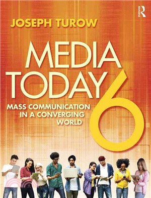 Media Today ─ Mass Communication in a Converging World