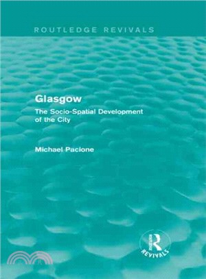 Glasgow ─ The Socio-spatial Development of the City