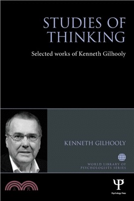 Studies of Thinking：Selected works of Kenneth Gilhooly