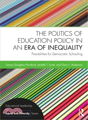 The Politics of Education Policy in an Era of Inequality ― Possibilities for Democratic Schooling