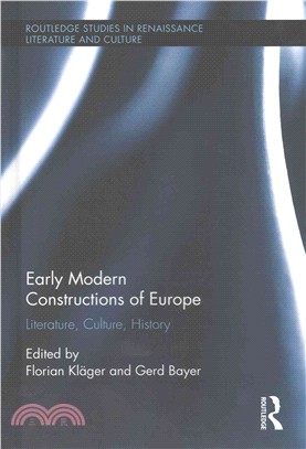 Early Modern Constructions of Europe ─ Literature, Culture, History
